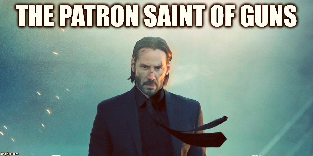 John Wick Patron Saint of Guns.jpg