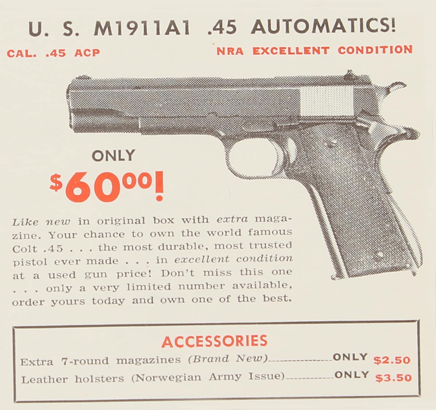 This is a digital scan of a M1911A1 surplus advertisement from the 1960s. Made by Colt, these guns were in like new condition in the original boxes with a spare magazine. The price was only $60.